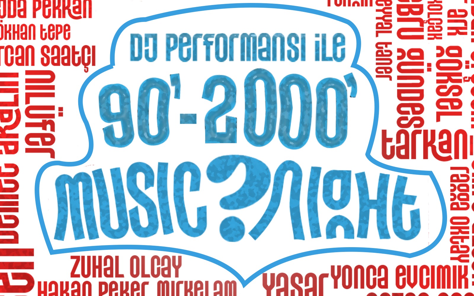 90’ - 2000’ Music ? Night