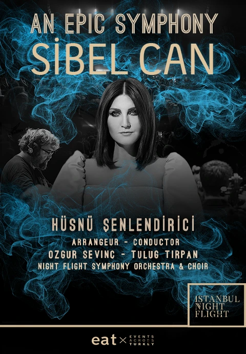 AN EPIC SYMPHONY & SİBEL CAN - HÜSNÜ ŞENLENDİRİCİ
