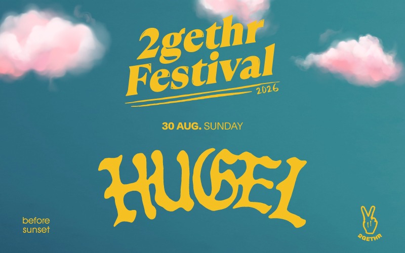 BEFORE SUNSET 2GETHR Festival presents HUGEL