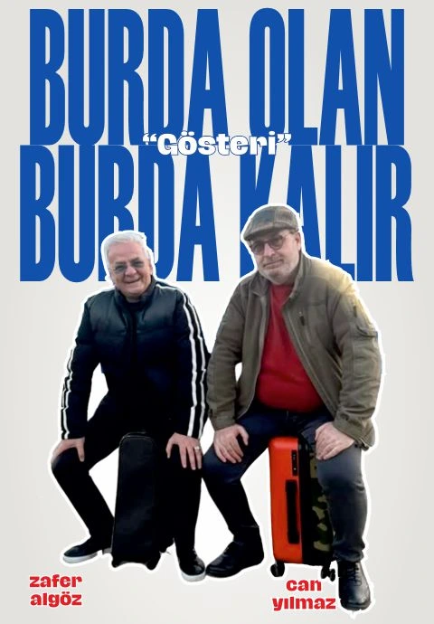 Burda Olan Burda Kalır