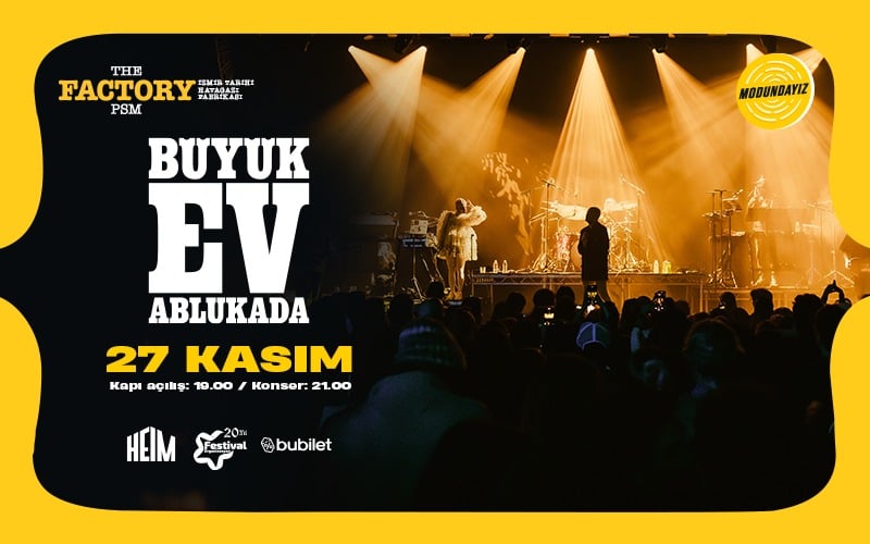 Büyük Ev Ablukada Konseri, 27 Kasım 2026, The Factory PSM Tarihi Havagazı Fabrikası, İzmir konser afişi