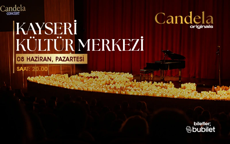 Candela Concert : Kayseri İl Kültür Merkezi