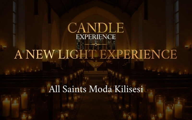 Candle Experience - Moda Kilisesi, 26 Eylül 2026, All Saints Moda Kilisesi, İstanbul konser afişi