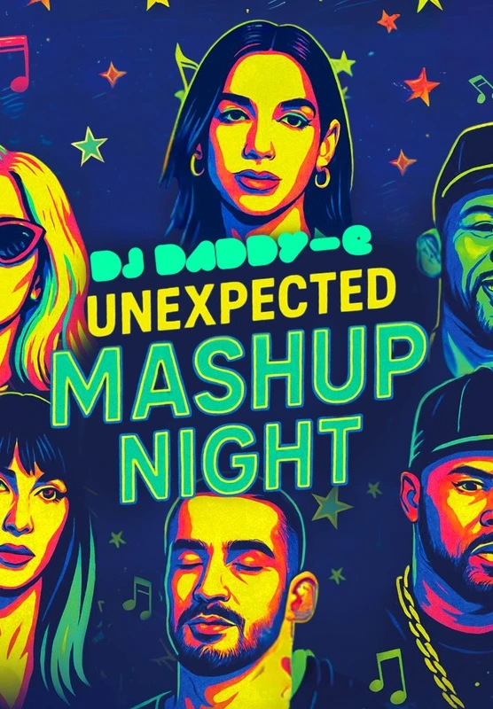 Daddy-E "Unexpected Mashup Night"