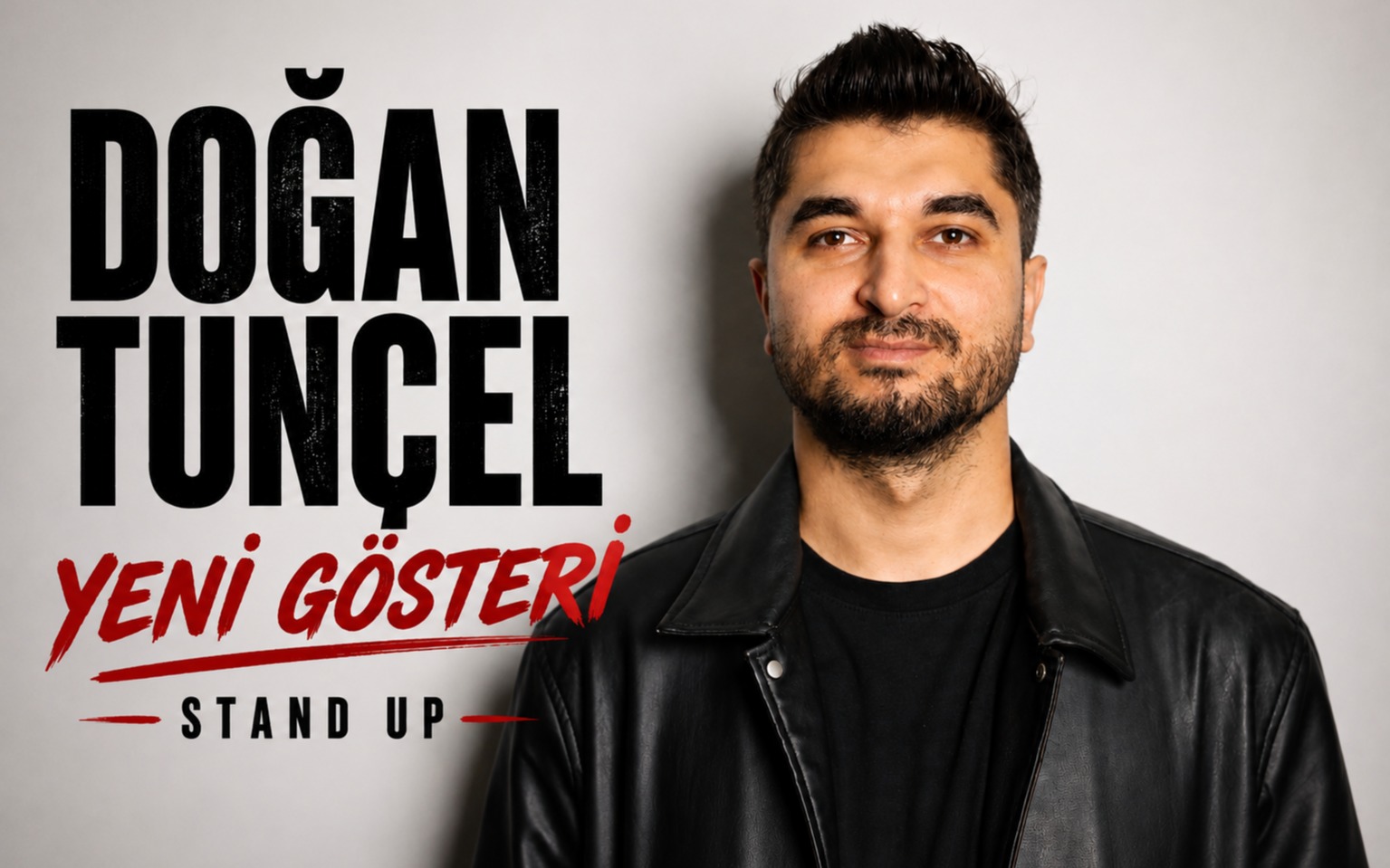 Doğan Tunçel - Yeni Gösteri