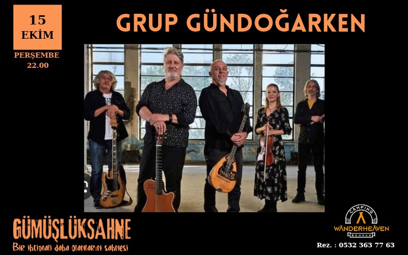 Grup Gündoğarken Konseri, 15 Ekim 2026, Gümüşlük Sahne, Muğla konser afişi