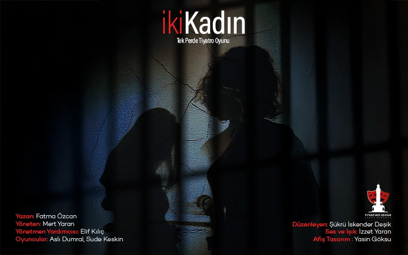 İki Kadın tiyatro afişi