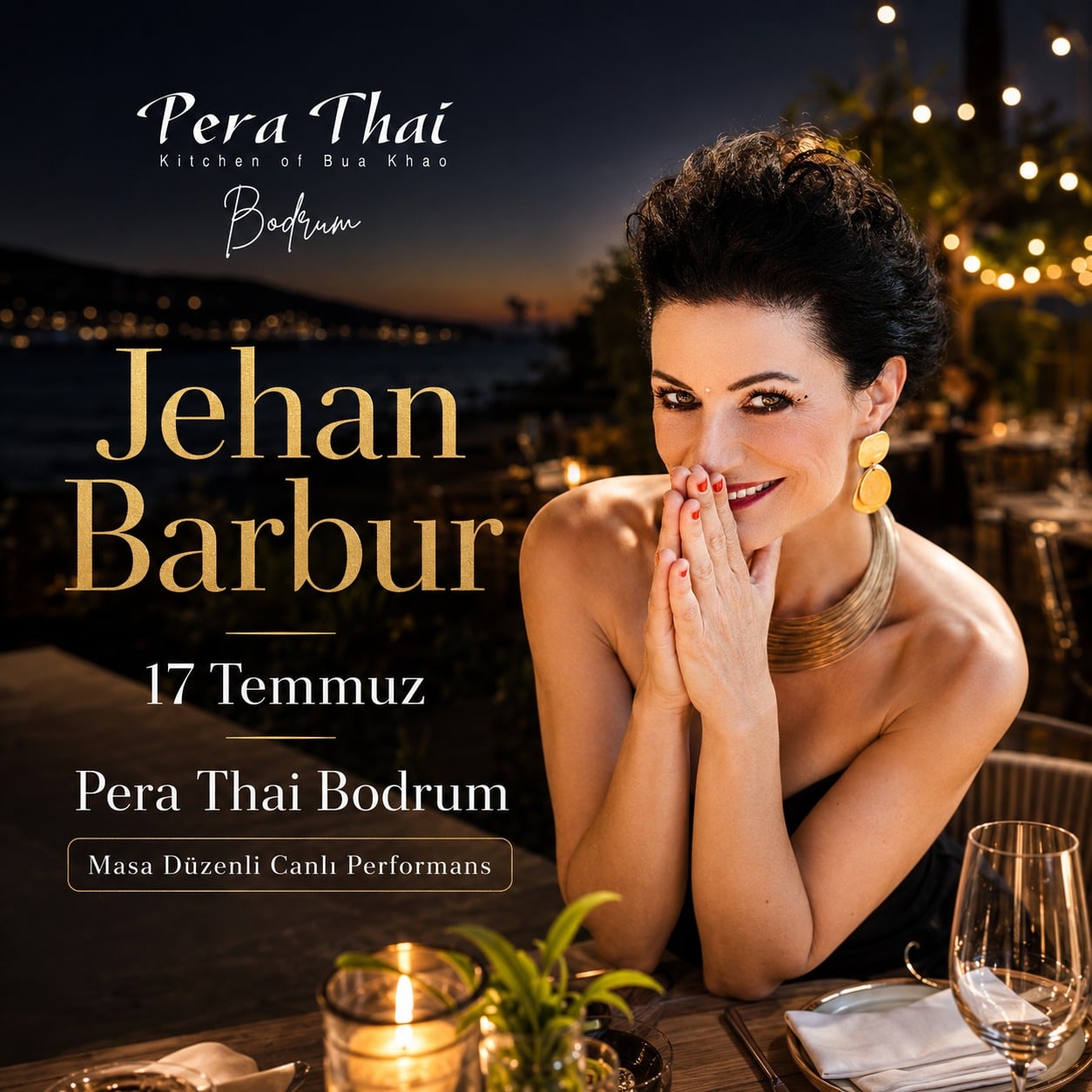 Jehan Barbur ile Açık Hava Dinner & Live Performance | Pera Thai Bodrum card
