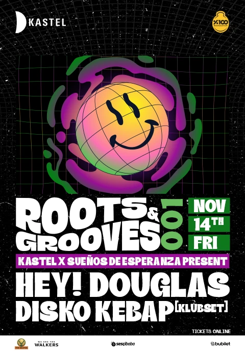 KASTEL x SUENOS DE ESPERANZA PRESENT ROOTS & GROOVES 001: HEY! DOUGLAS DISKO KEBAP