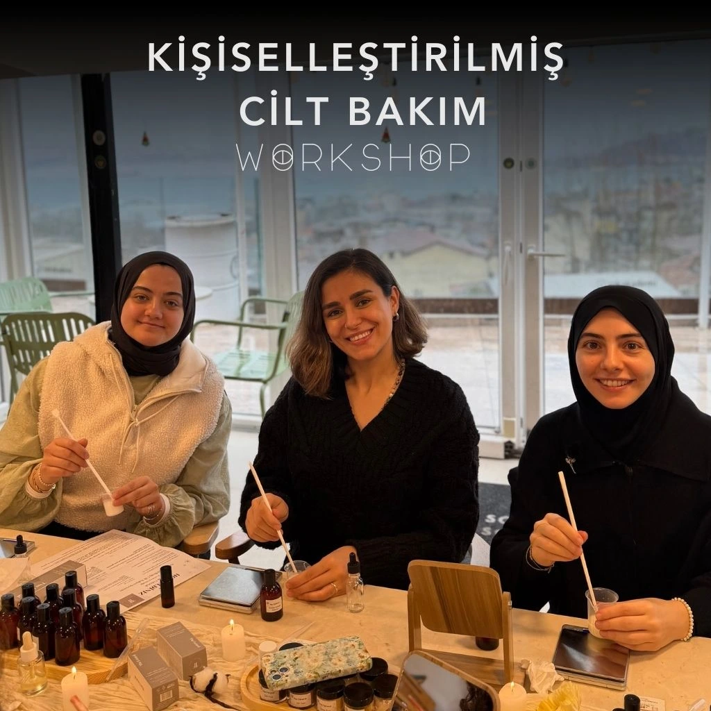 Kişiselleştirilmiş Cilt Bakım: Sosyal Sanathane İstanbul | Etkinlik Takvimi