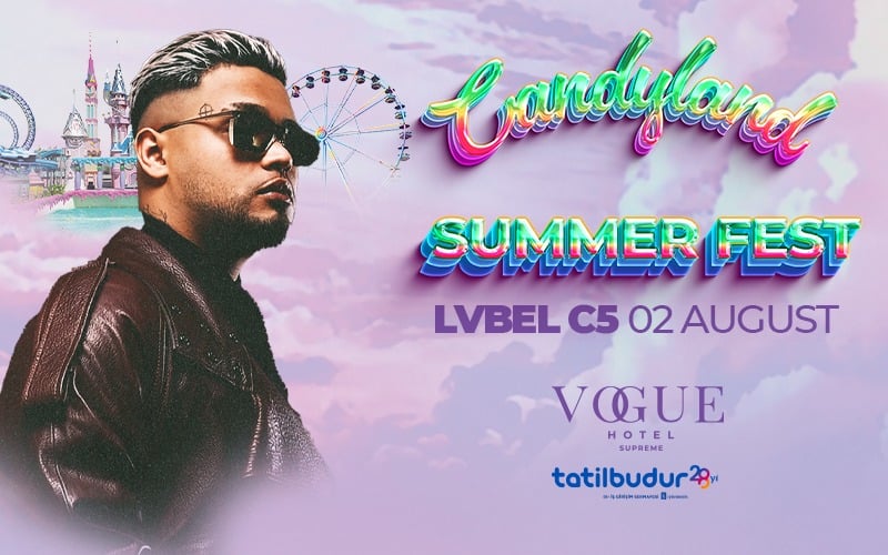 Lvbel C5 - Candyland Bodrum Yaz Festivali