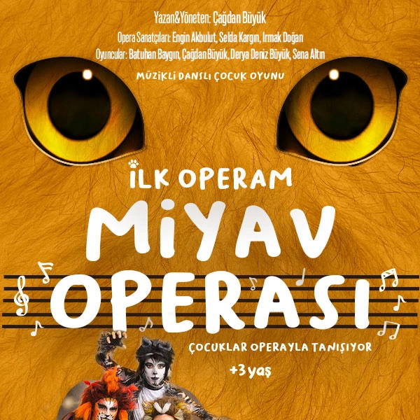 Miyav Operası - İlk Operam