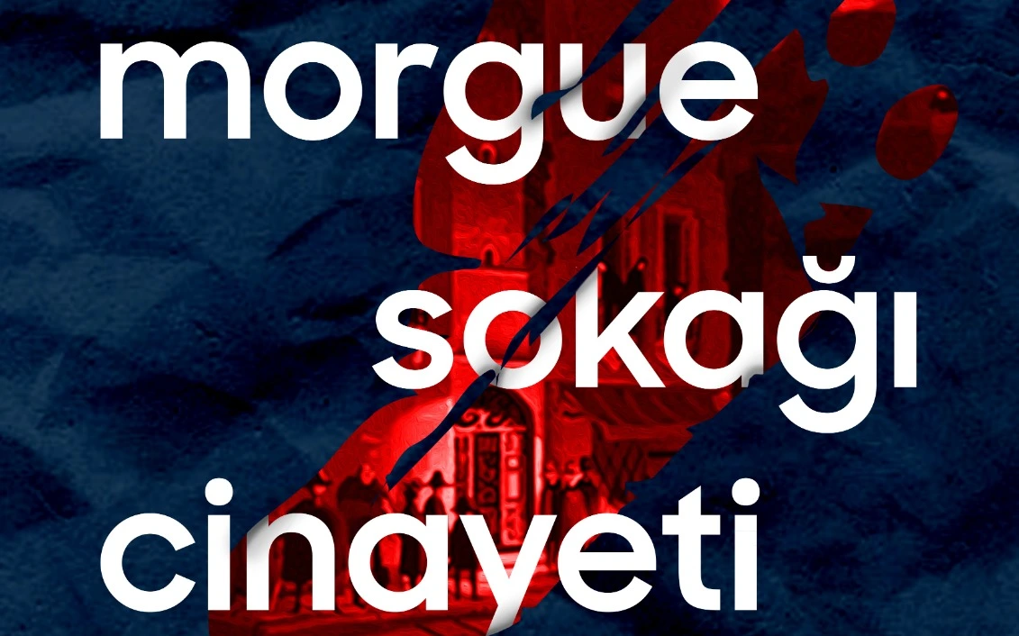 Morgue Sokağı Cinayeti Oyunu tiyatro afişi