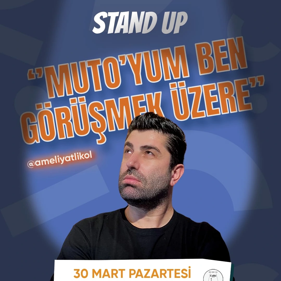 Muttalip Bozkurt - Standup - Mutoyum ben görüşmek üzere!