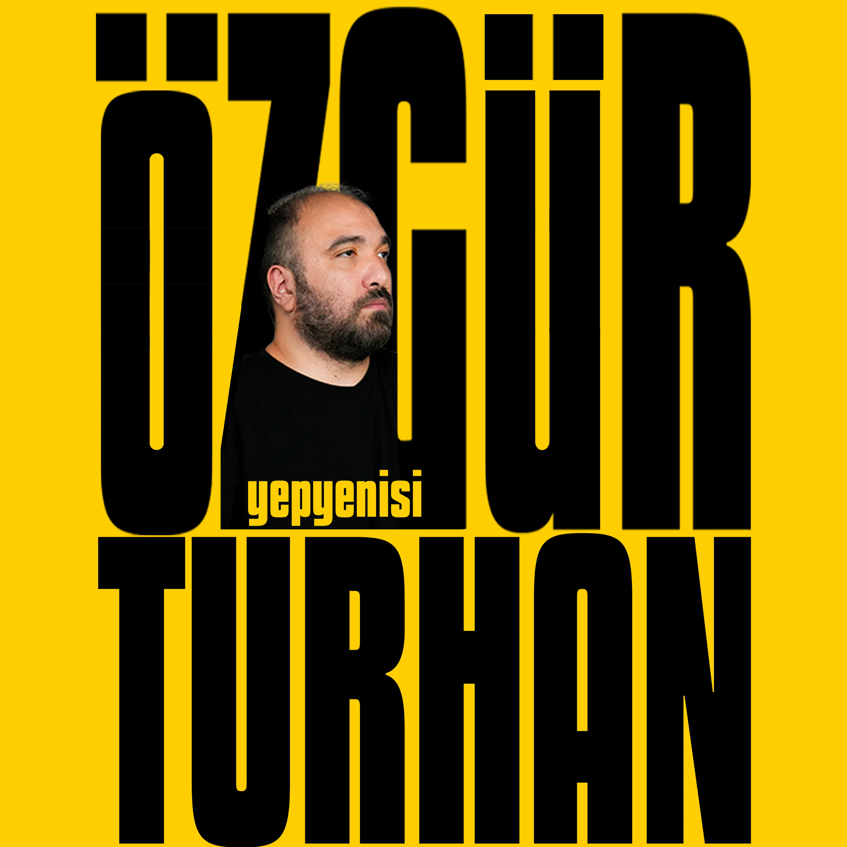 Özgür Turhan - Yepyenisi