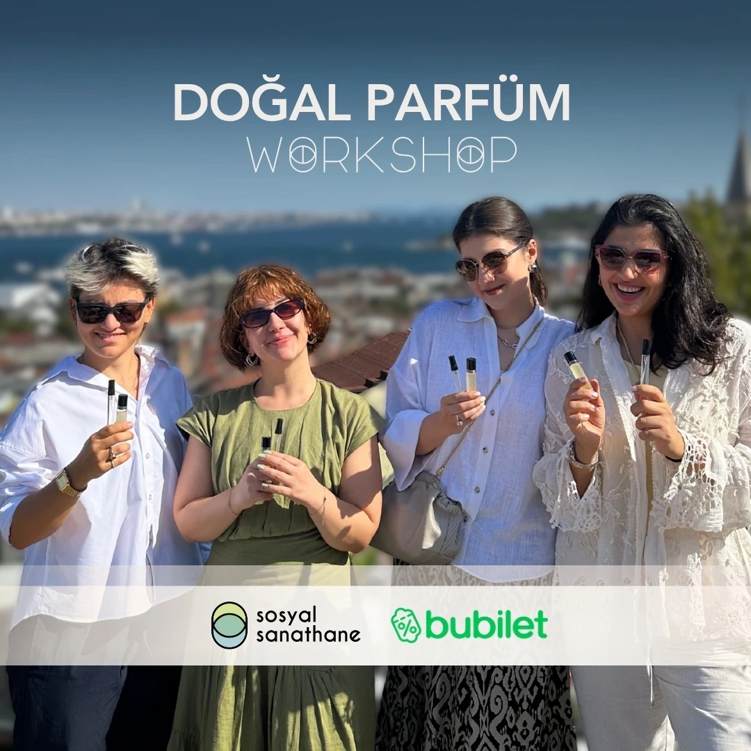 Parfüm Workshop: Sosyal Sanathane İstanbul | Etkinlik Takvimi