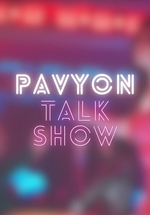Pavyon: Talk