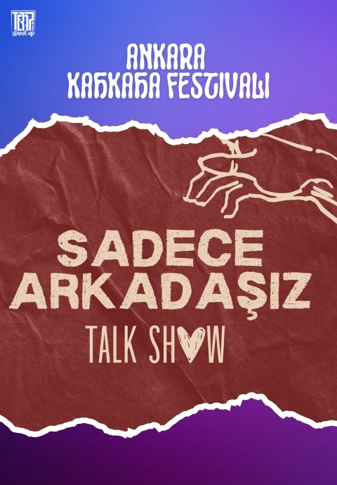 Sadece Arkadaşız Talk Show - II.Ankara Kahkaha