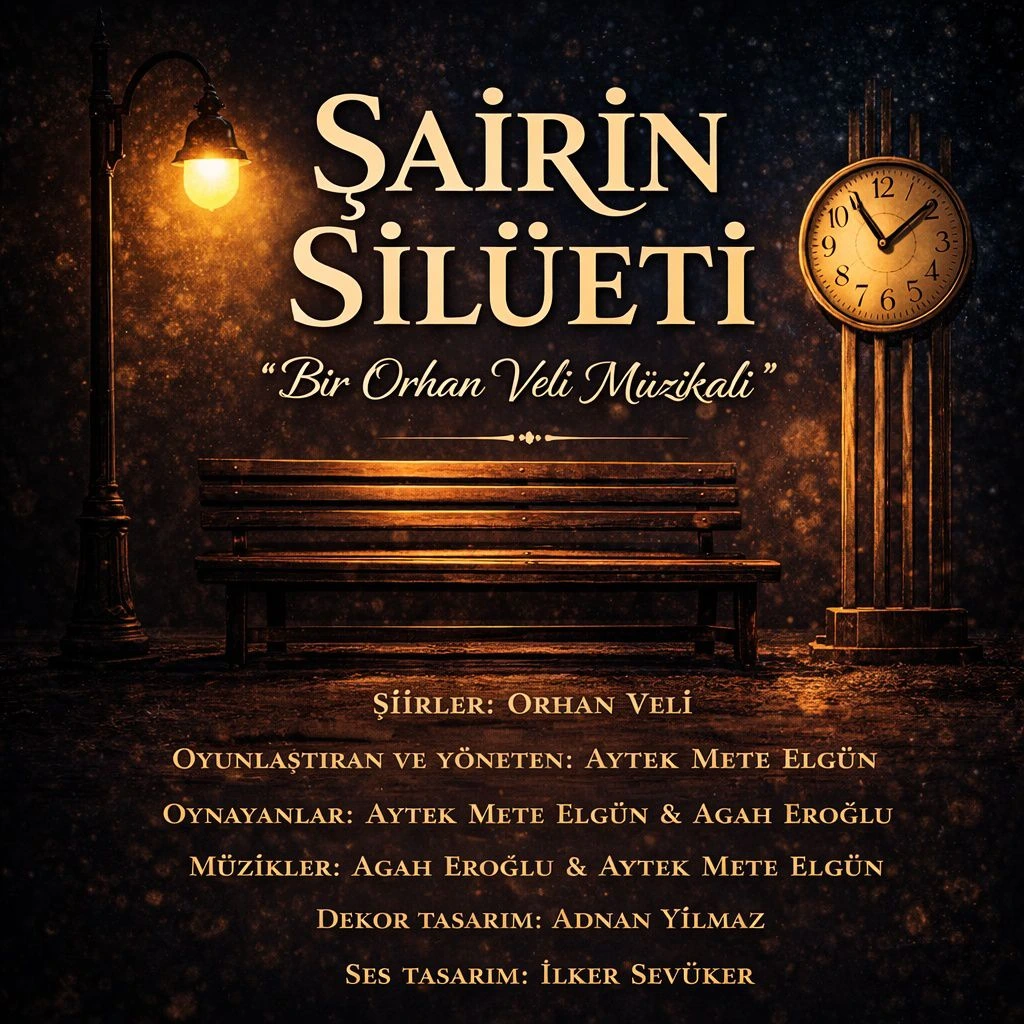 Şairin Silüeti “Bir Orhan Veli Müzikali"