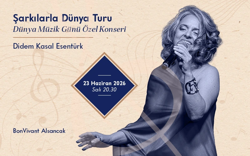Şarkılarla Dünya Turu Dünya Müzik Günü Özel Konseri