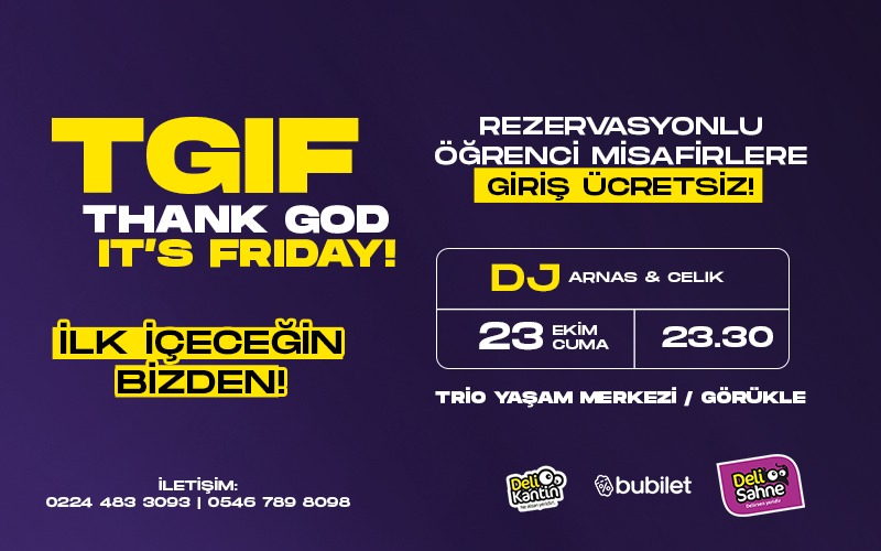 TGIF STUDENT PARTY, 23 Ekim 2026, Deli Sahne Bursa, Bursa konser afişi