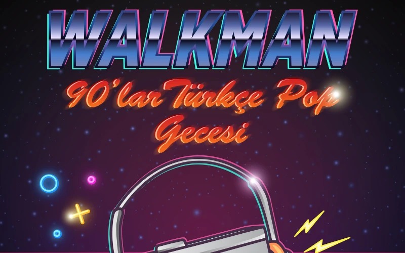 Walkman 90’lar Türkçe Pop Gecesi