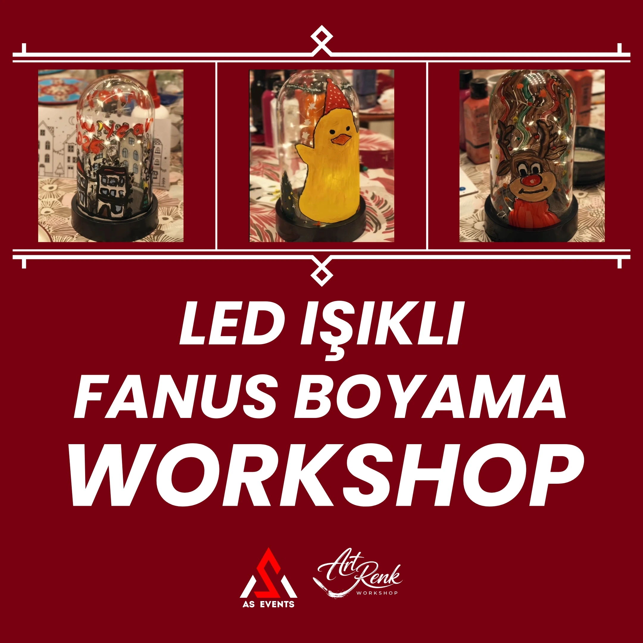 Workshop: Led Işıklı Fanus Boyama