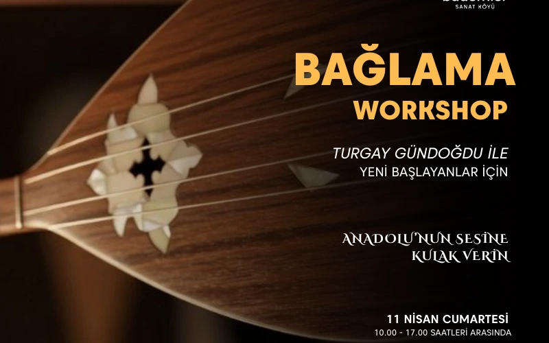 Yeni Başlayanlar İçin Bağlama Atölyesi